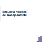 ENCUESTA NACIONAL DE TRABAJO INFANTIL 2025